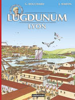 Les voyages d'Alix., Lugdunum Lyon, Lyon