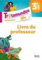 Trotamundos - 3e livre du prof, Livre du professeur