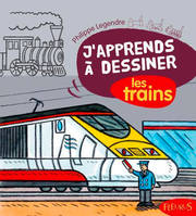 J'apprends à dessiner les trains