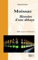 Moissac, histoire d'une abbaye