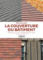 La couverture du bâtiment, Manuel de construction