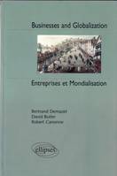 Businesses and Globalization, Entreprises et mondialisation