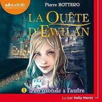 La Quête d'Ewilan  1 - D'un monde à l'autre