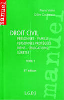 Droit civil / Pierre Voirin, Tome 1, Personnes, famille, personnes protégées, biens, obligations, sûretés, Droit civil