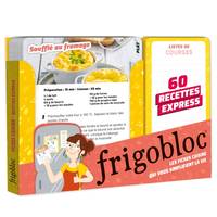 Frigobloc - 60 recettes express