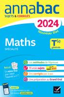 Annales du bac Annabac 2024 Maths Tle générale (spécialité), sujets corrigés nouveau Bac