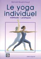 Yoga individuel - Méthode. pratiques, méthode et pratiques