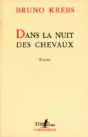 Dans la nuit des chevaux, récits