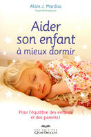 Aider son enfant à mieux dormir