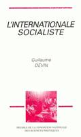 L'Internationale socialiste, Histoire et sociologie du socialisme international (1945-1990)