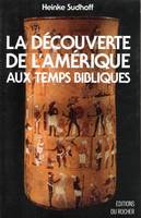 La Découverte de L'Amérique Aux Temps Bibliques