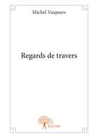 Regards de travers