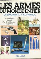 Les armes du monde entier, de 5000 avant J.C. à 2000 après J.C., de 5000 avant J.C. à 2000 après J.C.