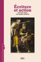 Écriture et action XVIIe-XIXe siècle, une enquête collective