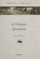 Contes et récits de l'aventure automobile