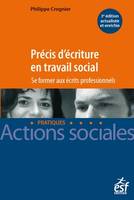 Précis d'écriture en travail social. Se former aux écrits professionnels