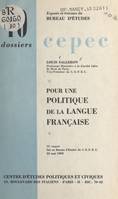 Pour une politique de la langue française, 13e exposé du bureau d'études du C.E.P.E.C. le 25 mai 1959