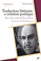 Traduction littéraire et création poétique, Yves Bonnefoy et Paul Celan traduisent Shakespeare