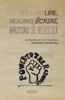 Lire, écrire, se révolter, Reading, writing, rebelling