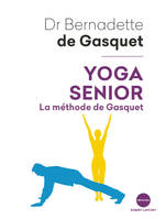 Yoga senior / la méthode de Gasquet
