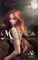 3, Mystica 3 : Entre deux mondes