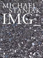 Michael Staniak: IMG_ /anglais