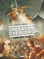 Opération Overlord - Tome 01, Sainte-Mère-Eglise