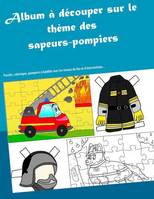 Album à découper sur le thème des sapeurs-pompiers, [album à colorier]