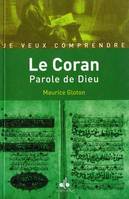 Le Coran, Parole de dieu