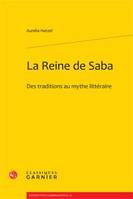 La reine de Saba, Des traditions au mythe littéraire