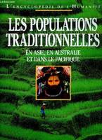 9, Les populations traditionnelles : En Asie, en Australie et dans le Pacifique (L'encyclopédie de l'humanité.) [Hardcover] Burenhult, Göran and Pitoëff, Marine, en Asie, en Australie et dans le Pacifique