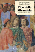 Pico della Mirandola, Le phénix de son siècle