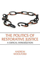 The Politics of Restorative Justice, A Critical Introduction