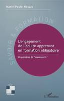 L'engagement de l'adulte apprenant en formation obligatoire, Un paradoxe de l'apprenance ?