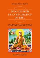 L'infini dans le fini - Dans les bois de la Réalisation de Dieu, Dans les bois de la Réalisation de Dieu