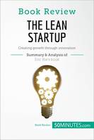 Book Review: The Lean Startup by Eric Ries, Creating growth through innovation