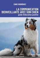 La communication bienveillante avec son chien