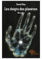 Les doigts des planètes, Nouvelles