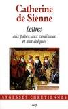 Les lettres / Catherine de Sienne, 1, Les Lettres, 1