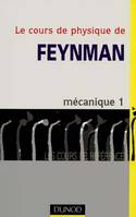 Le cours de physique de Feynman., Mécanique 1, Le cours de physique de Feynman - Mécanique 1