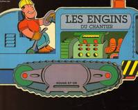 Les Engins du chantier