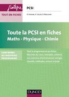 Toute la PCSI en fiches - Maths, Physique, Chimie - Conforme au nouveau programme, Conforme au nouveau programme
