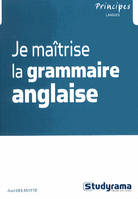 Je maîtrise la grammaire anglaise