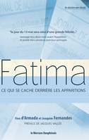Fatima, ce qui se cache derrière les apparitions
