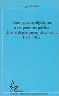 L'IMMIGRATION ALGERIENNE ET LES POUVOIRS PUBLICS DANS LE DEPARTEMENT DE LA SEINE (1954-1962)
