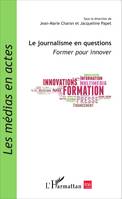 Le journalisme en questions, Former pour innover