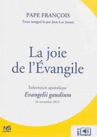 La joie de l'Evangile - Evangelii gaudium - Audiolivre MP3, Exhortation apostolique du 24 novembre 2013