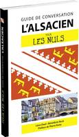 L'alsacien - Guide de conversation Pour les Nuls, 2e