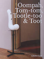 Oompah, Tom-tom, Tootle-too & Toot