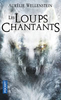 LES LOUPS CHANTANTS